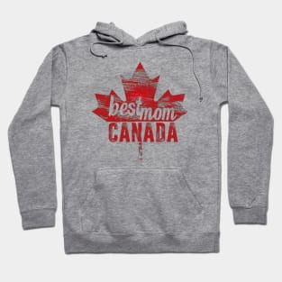 Best Mom From CANADA, mothers day gift ideas,  maple leaf Hoodie